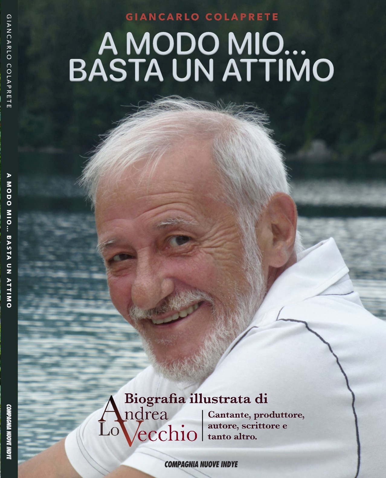 “A modo mio… Basta un attimo”: a New Book by Giancarlo Colaprete. Andrea Lo Vecchio: the Biography